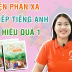 LUYỆN PHẢN XẠ GIAO TIẾP TIẾNG ANH SIÊU HIỆU QUẢ 1  (MY ENGLISH 3)